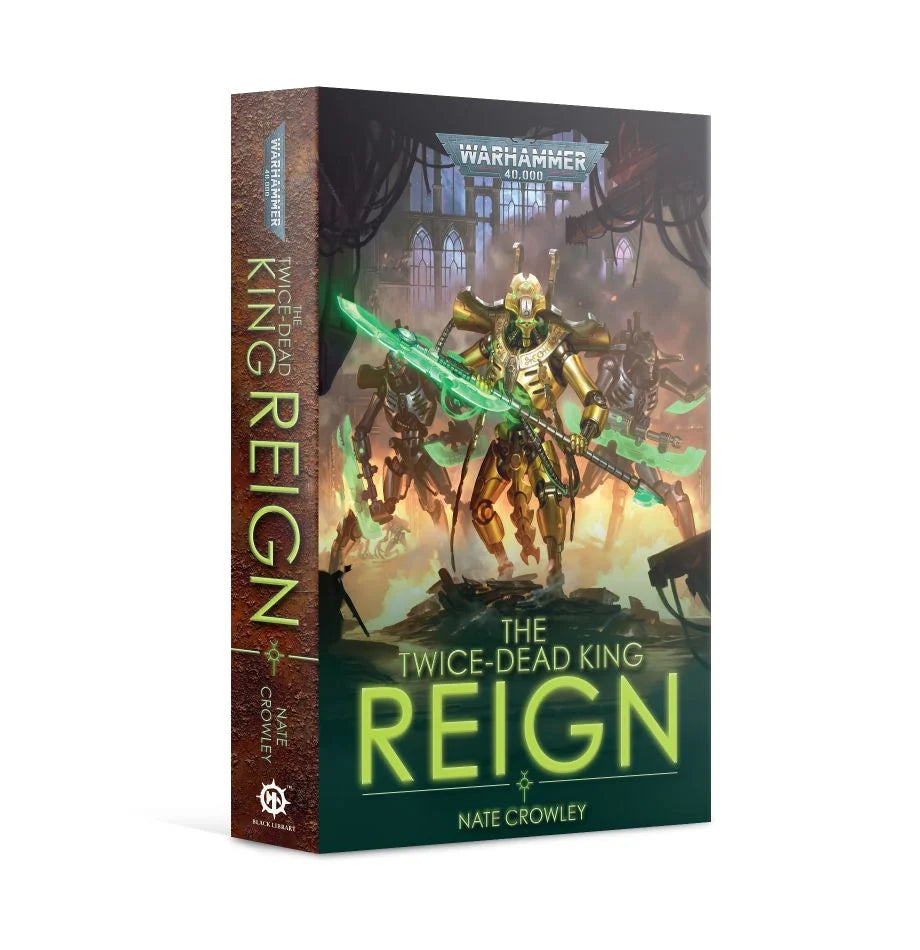 The Twice-Dead King: Reign - Nate Crowley