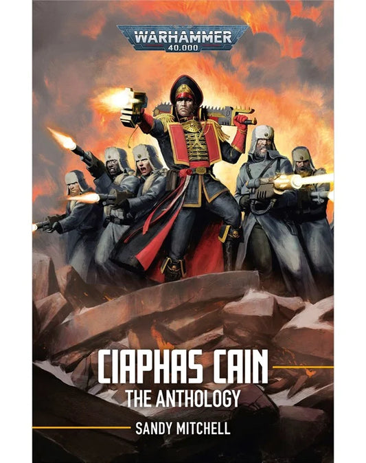 Ciaphus Cain: The Anthology - Sandy Mitchell