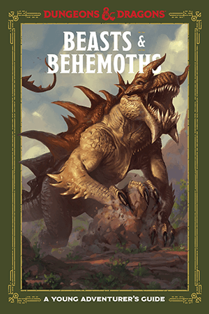 D&D Beasts and Behemoths - A Young Adventurers Guide