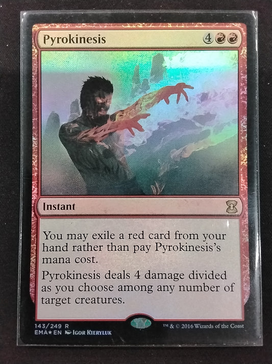 Pyrokinesis (EMA, Foil)