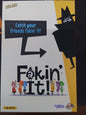 Faking It!