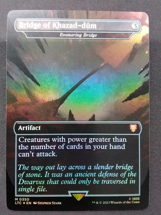 Bridge of Khazad-dûm (LTC, Ensnaring Bridge, Foil, Borderless)