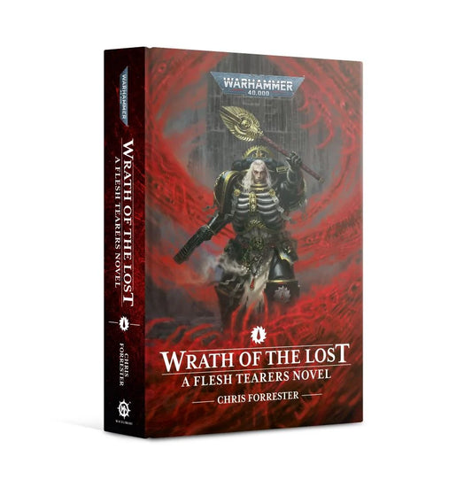 Wrath of the Lost: A Flesh Tearers Novel - Chris Forrester