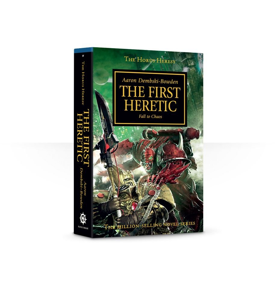 The First Heretic - Aaron Dembski-Bowden