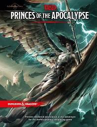 Dungeons & Dragons: Elemental Evil: Princes of the Apocalypse