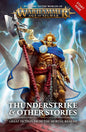 Age of Sigmar: Thunderstrike and Other Stories