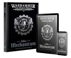 Liber Mechanicum – Forces of the Omnissiah Army Book